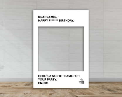 Happy F****** Birthday! | Birthday Selfie Frame