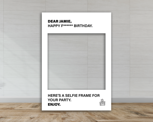 Happy F****** Birthday! | Birthday Selfie Frame