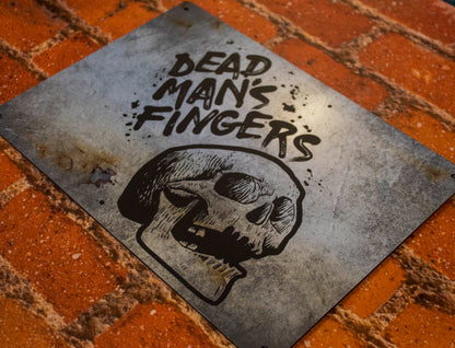 Dead Mans Fingers Metal Sign
